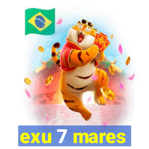 exu 7 mares